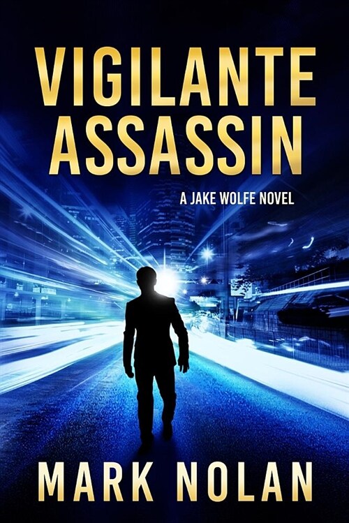 Vigilante Assassin (Paperback)