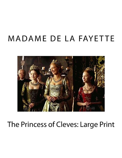 The Princess of Cleves: Large Print (Paperback)