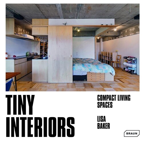 Tiny Interiors: Compact Living Spaces (Hardcover)