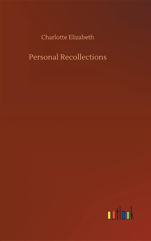 Personal Recollections (Hardcover)