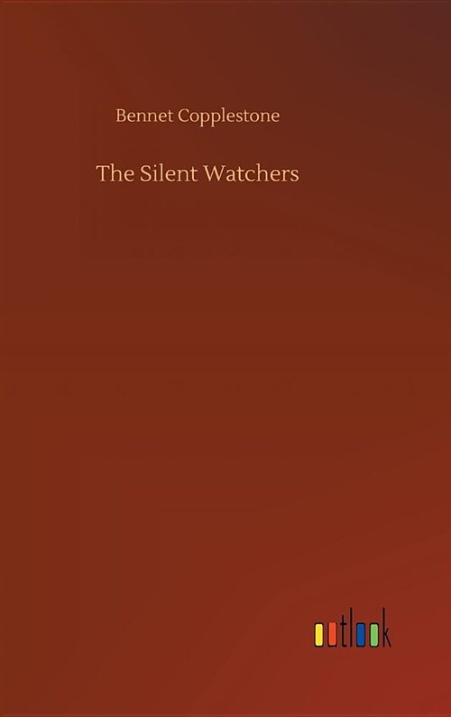 The Silent Watchers (Hardcover)