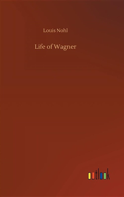 Life of Wagner (Hardcover)