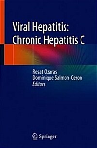 Viral Hepatitis: Chronic Hepatitis C (Paperback, 2019)