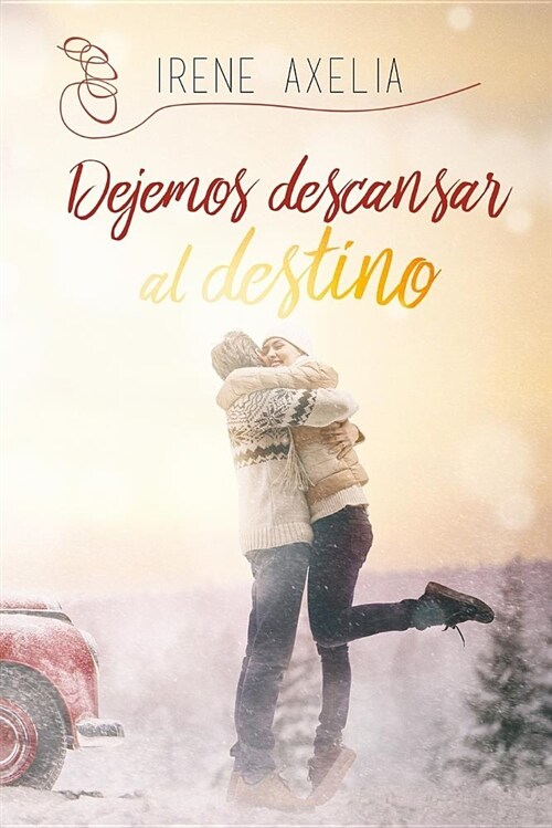 Dejemos Descansar Al Destino (Paperback)