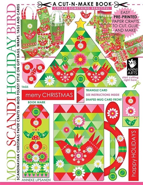 Mod Scandi Holiday Bird Cut-N-Make Book: Scandinavian Christmas Paper Crafts in Mod Folksy Style on Gift Bags, Wraps, Tags and Cards (Paperback)