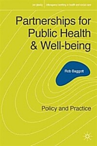 Partnerships for Public Health and Well-Being : Policy and Practice (Hardcover)