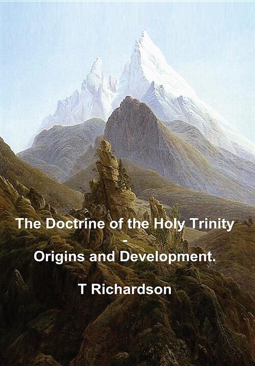 The Doctrine of the Holy Trinity - Origins and Development (Hardcover)