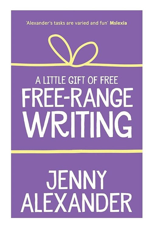 A Little Gift of Free-Range Writing (Paperback)