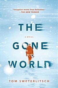 The Gone World (Paperback, Reprint)