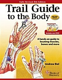 Trail Guide to the Body (Paperback, 4, Revised)