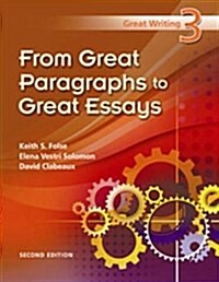Great Writing 3: From Great Paragraphs to Great Essays (Paperback, 2, Revised)