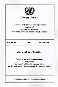 Treaty Series/Recueil Des Traites, Volume 2401: Treaties and International Agreements Registered or Filed and Recorded with the Secretariat of the Uni (Paperback)
