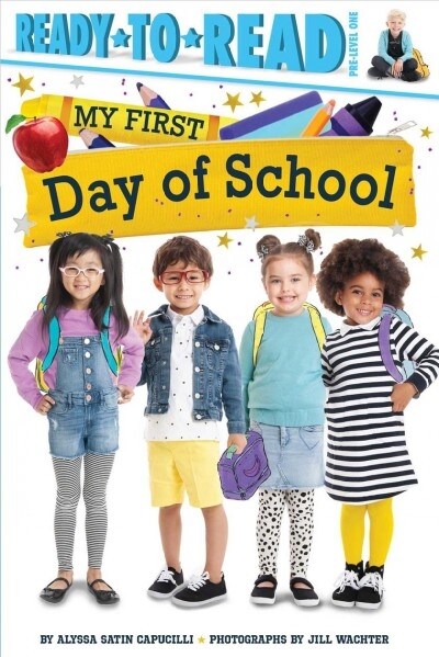 My First Day of School: Ready-To-Read Pre-Level 1 (Paperback)