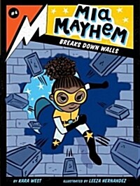 MIA Mayhem Breaks Down Walls (Hardcover)