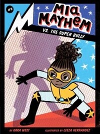 Mia Mayhem Vs. the Super Bully (Paperback)