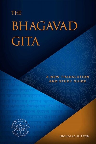 The Bhagavad Gita: A New Translation and Study Guide (Hardcover)