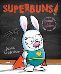 Superbuns! :kindness is her superpower 