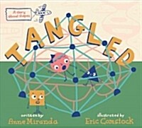 Tangled: A Story about Shapes (Hardcover)