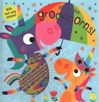 We Are the Groovicorns (Hardcover)