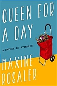 Queen for a Day: A Novel in Stories (Paperback)