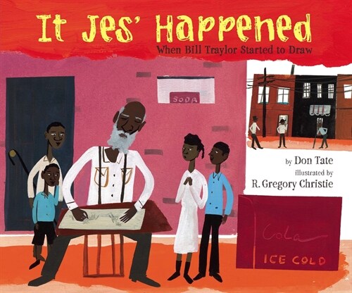 It Jes Happened: When Bill Traylor Started to Draw (Paperback)