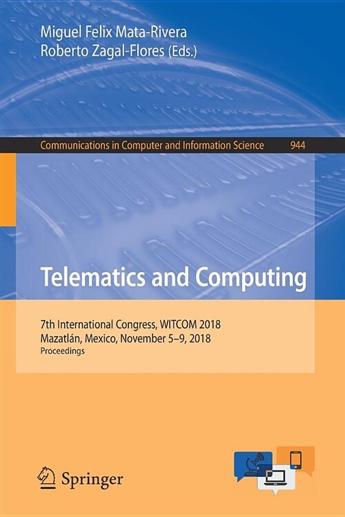 Telematics and Computing: 7th International Congress, Witcom 2018, Mazatl?, Mexico, November 5-9, 2018, Proceedings (Paperback, 2018)