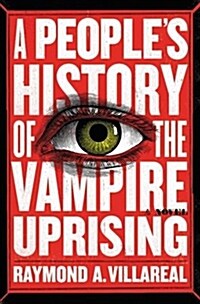 A Peoples History of the Vampire Uprising (Paperback)