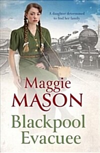 Blackpools Daughter : Heartwarming and hopeful, by bestselling author Mary Wood writing as Maggie Mason (Paperback)