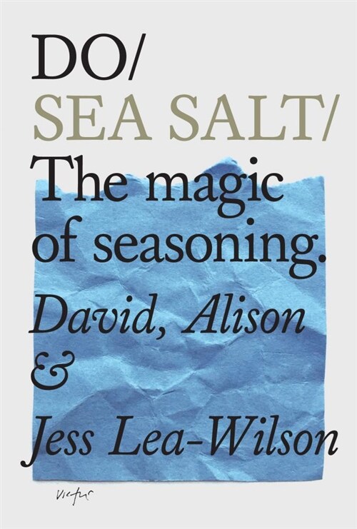 Do Sea Salt : The Magic of Seasoning (Paperback)