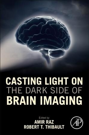 Casting Light on the Dark Side of Brain Imaging (Paperback)