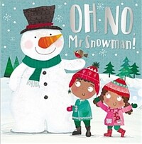 Oh No, MR Snowman! (Paperback)