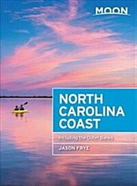 Moon North Carolina Coast: With the Outer Banks (Paperback, 3)