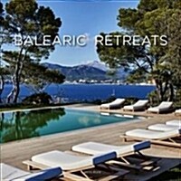 Balearic Retreats (Hardcover, Bilingual)