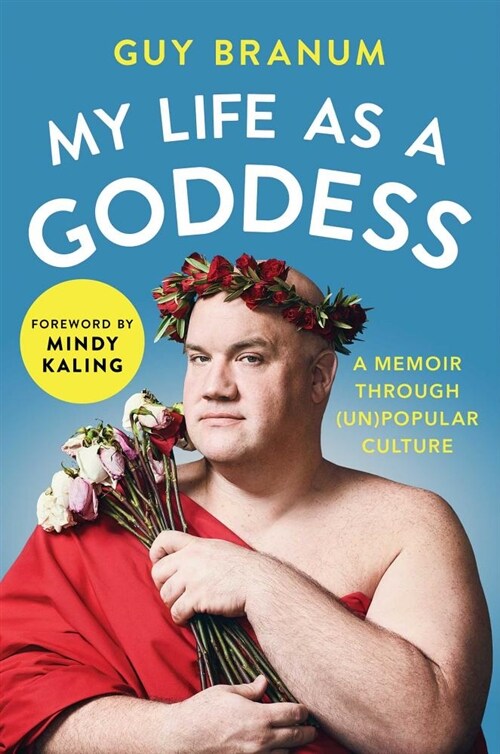 My Life as a Goddess: A Memoir Through (Un)Popular Culture (Paperback)