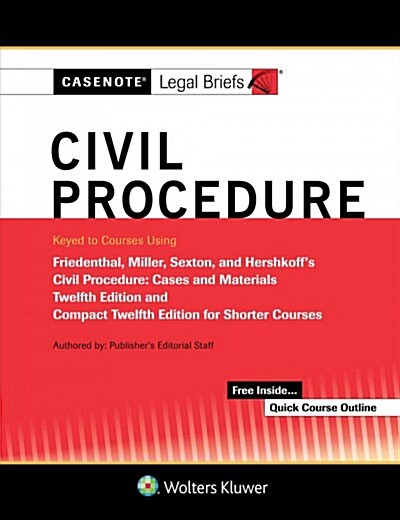 Casenote Legal Briefs for Civil Procedure, Keyed to Friedenthal, Miller, Sexton, and Hershkoff (Paperback, 12)