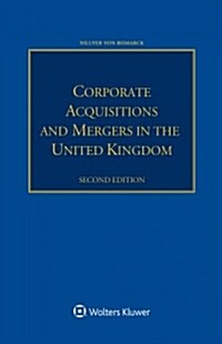 Corporate Acquisitions and Mergers in the United Kingdom (Paperback, 2)