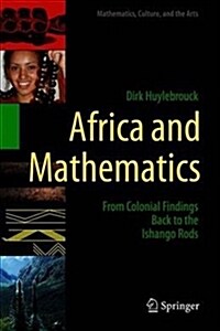 Africa and Mathematics: From Colonial Findings Back to the Ishango Rods (Hardcover, 2019)
