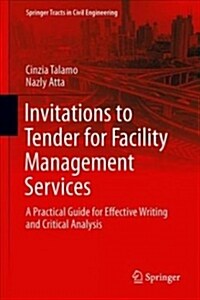 Invitations to Tender for Facility Management Services: Process Mapping, Service Specifications and Innovative Scenarios (Hardcover, 2019)
