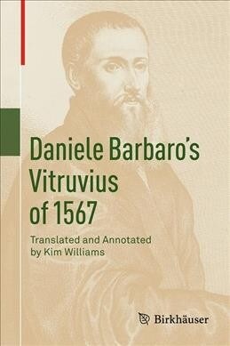 Daniele Barbaros Vitruvius of 1567 (Hardcover, 2019)