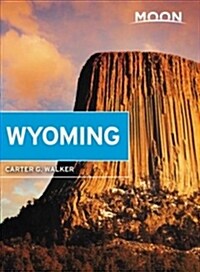 Moon Wyoming: With Yellowstone & Grand Teton National Parks (Paperback, 3)