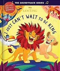 The Lion King: I Just Can't Wait to Be King [With CD] (Hardcover)