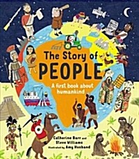 The Story of People : A First Book about Humankind (Hardcover)