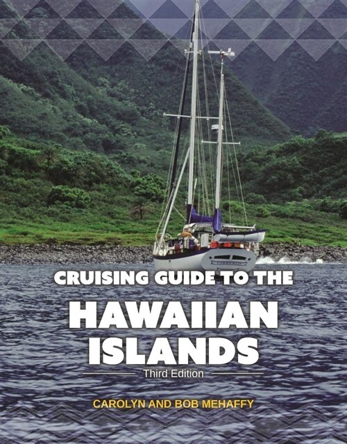 Cruising Guide to the Hawaiian Islands (Paperback, 3, Third Edition)