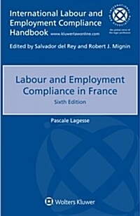 Labour and Employment Compliance in France (Paperback, 6)