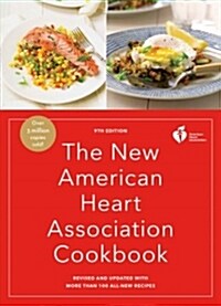 The New American Heart Association Cookbook, 9th Edition: Revised and Updated with More Than 100 All-New Recipes (Paperback)