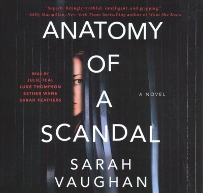 Anatomy of a Scandal (Audio CD, Unabridged)