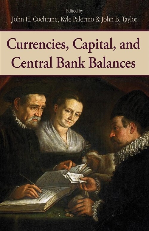 Currencies, Capital, and Central Bank Balances: Volume 697 (Hardcover)