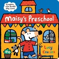 Maisy's Preschool: Complete with Durable Play Scene (Board Books)