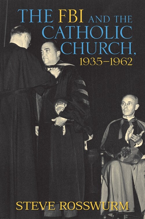 The FBI and the Catholic Church, 1935-1962 (Paperback)