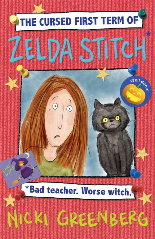 The Cursed First Term of Zelda Stitch. Bad Teacher. Worse Witch. (Paperback)